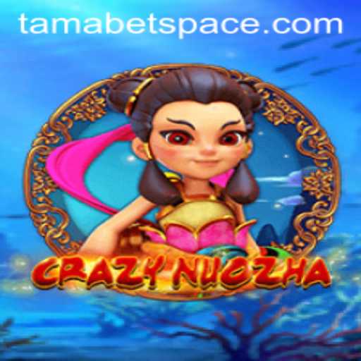 Discovering the World of CrazyNuoZha: An Exciting Adventure into the Tamabet Space