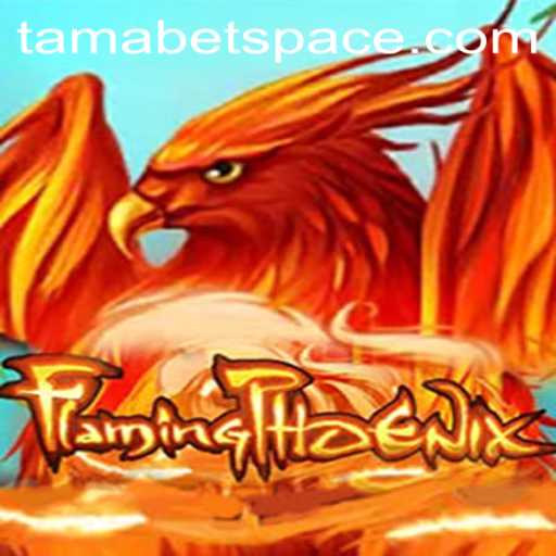 FlamingPhoenix: A New Era in Gaming with Tamabet Space